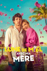 Phim Trăng Mật Cùng Mẹ